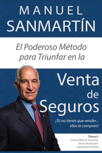 El Poderoso Método para Triunfar en la Venta de Seguros