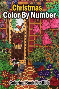 Christmas Color By Number Coloring Book For Kids