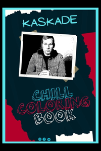 Kaskade Chill Coloring Book