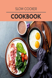 Slow Cooker Cookbook