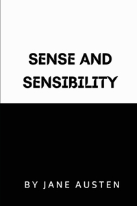 Sense and Sensibility by Jane Austen