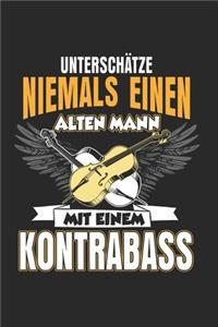 Unterschätze niemals einen alten mann mit einem Kontrabass