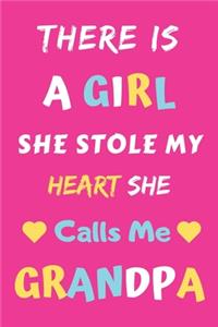 There Is A Girl she Stole My Heart she Calls Me Grandpa