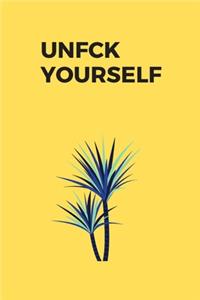 Unfck Yourself