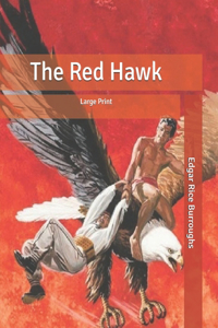 The Red Hawk: Large Print