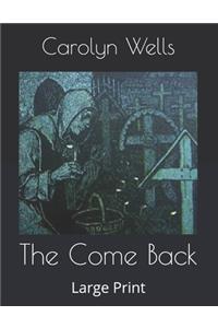 The Come Back