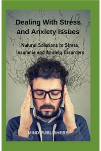 Dealing With Stress and Anxiety Issues