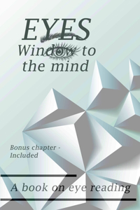 Eyes - Window to the Mind