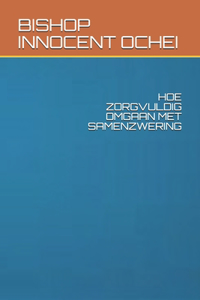 Hoe Zorgvuldig Omgaan Met Samenzwering