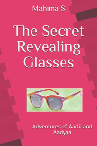 Secret Revealing Glasses