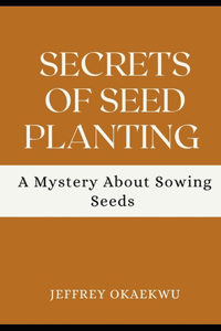 Secrets of Seed Planting