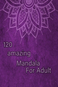 120 amazing mandala for adults