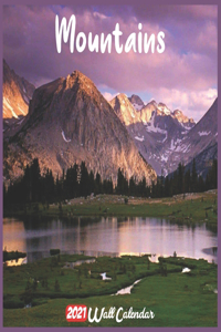 Mountains 2021 Wall Calendar