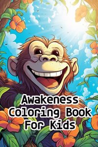 Awakeness Coloring Book For Kids