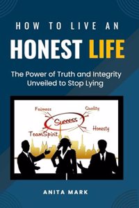 How to Live an Honest Life