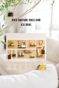 DIY Home Decor Guide