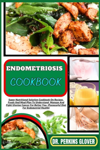 Endometriosis Cookbook