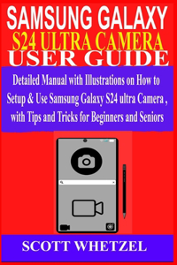 Samsung Galaxy S24 Ultra Camera User Guide