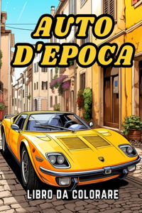 Libro da Colorare sulle Auto D'Epoca
