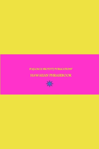 B'ajlom ii Nkotz'i'j Publications' Hawaiian Phrasebook