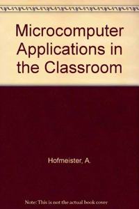 Microcomputer Applications in the Classroom