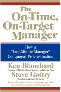 The On-Time, On-Target Manager