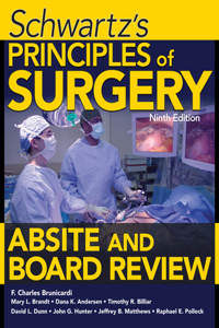 Schwartz's Principles of Surgery Absite and Board Review, Ninth Edition