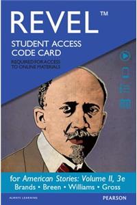 Revel for American Stories: A History of the United States, Volume 2 -- Access Card