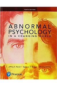 Abnormal Psychology in a Changing World Plus New Mylab Psychology with Pearson Etext -- Access Card Package