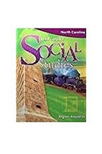 Harcourt Social Studies North Carolina: Student Edition (5-Year Subscription) Grade 2 Regions Around Us 2009