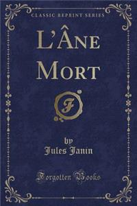 L'Âne Mort (Classic Reprint)