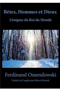 Btes, Hommes Et Dieux