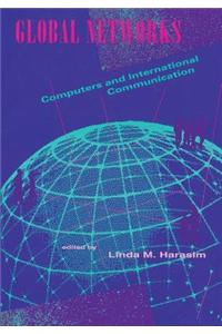 Global Networks: Computers and International Communication
