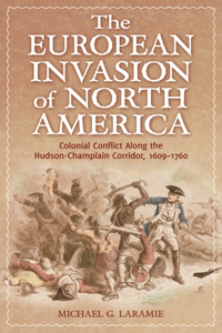 The European Invasion of North America