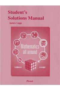 Student Solutions Manual for Mathematics All Around