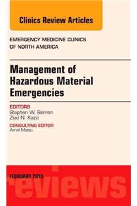 Management of Hazardous Material Emergencies, An Issue of Emergency Medicine Clinics of North America