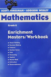 Scott Foresman Math 2004 Enrichment Masters/Workbook Grade 6