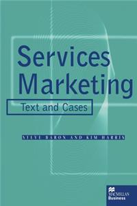 Services Marketing: Text and Cases