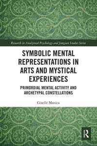 Symbolic Mental Representations in Arts and Mystical Experiences