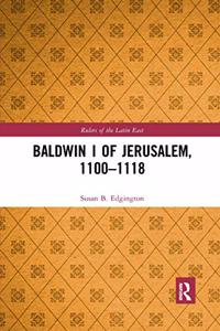 Baldwin I of Jerusalem, 1100-1118