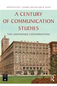 A Century of Communication Studies