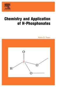 Chemistry and Application of H-Phosphonates