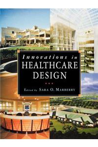 Innovations in Healthcare Design