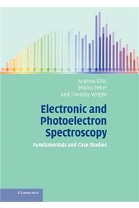 Electronic and Photoelectron Spectroscopy