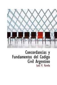 Concordancias y Fundamentos del C Digo Civil Argentino