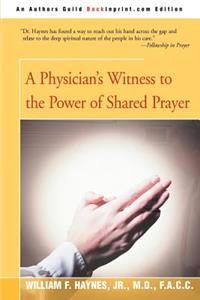 Physician's Witness to the Power of Shared Prayer