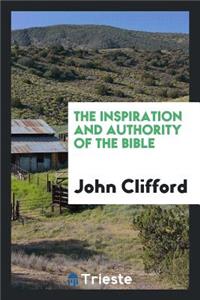 The Inspiration and Authority of the Bible