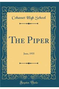 The Piper: June, 1935 (Classic Reprint)