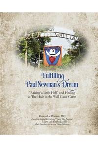 Fulfilling Paul Newman's Dream