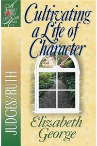 Cultivating a Life of Character